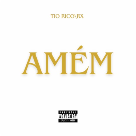 AMÉM ft. Tio Rico | Boomplay Music