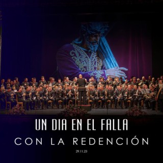 UN DÍA EN EL FALLA con La Redención