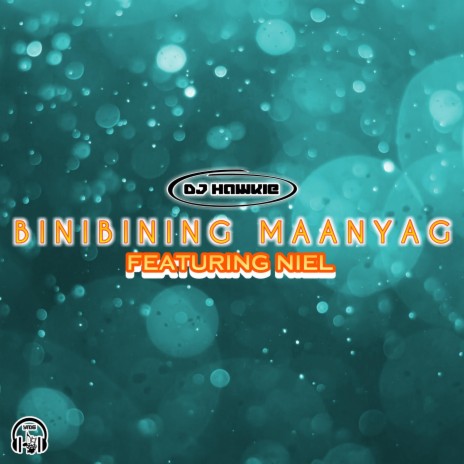 Binibining Maanyag (feat. Niel)