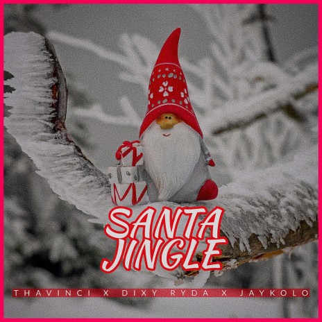 Santa Jingle ft. Thavinci sounds & Jaykolo | Boomplay Music