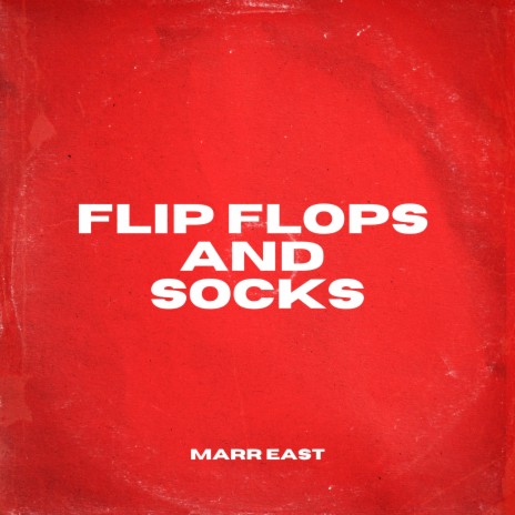 Flip Flops & Socks | Boomplay Music