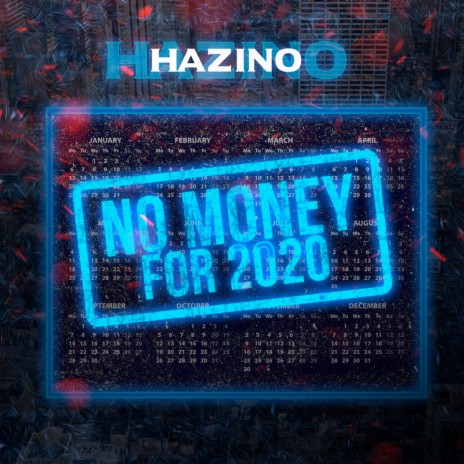 No Money for 2020 🅴 | Boomplay Music