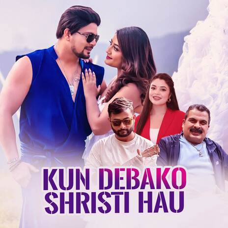 Kun Debako Shristi Hau ft. Sabin Subedi | Boomplay Music