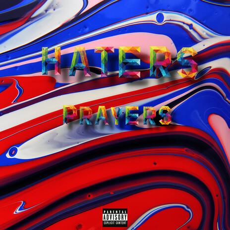 Haters Prayers | Boomplay Music