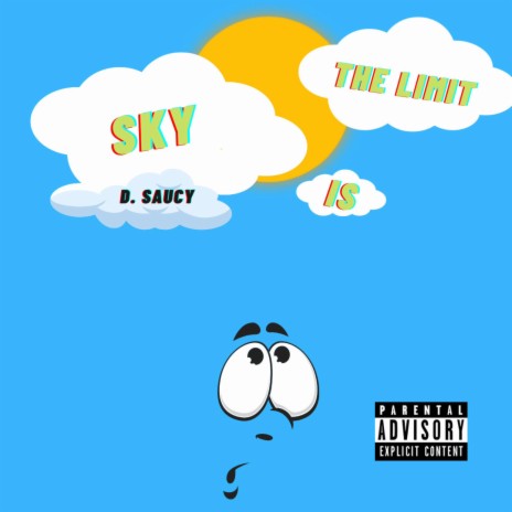 SKY IS THE LIMIT | Boomplay Music