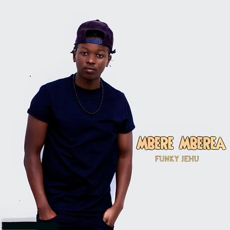 Mbere Mberea | Boomplay Music