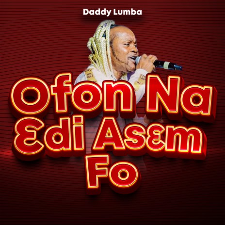 Ofon Na Ɛdi Asɛm Fo | Boomplay Music