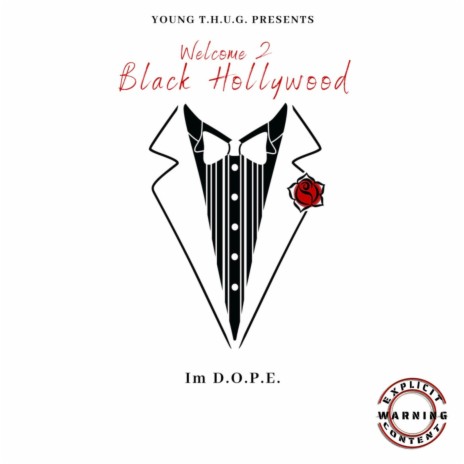Welcome 2 Black Hollywood ft. J Voice, Monroe Dreaux & Im D.O.P.E.