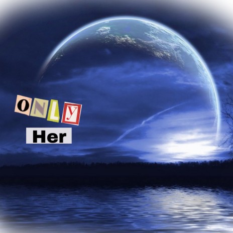 Only Her | Boomplay Music