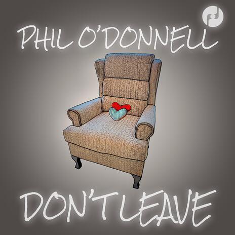 Don't Leave | Boomplay Music