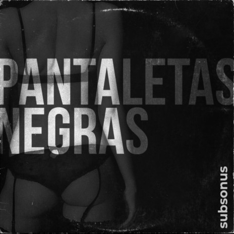 Pantaletas Negras | Boomplay Music