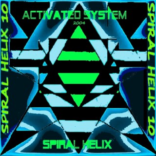 Activated System