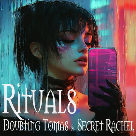 Rituals | Boomplay Music