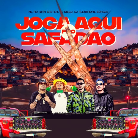 Joga Aqui pro Safadao ft. MC RD & DJ ALEXANDRE BORGES | Boomplay Music