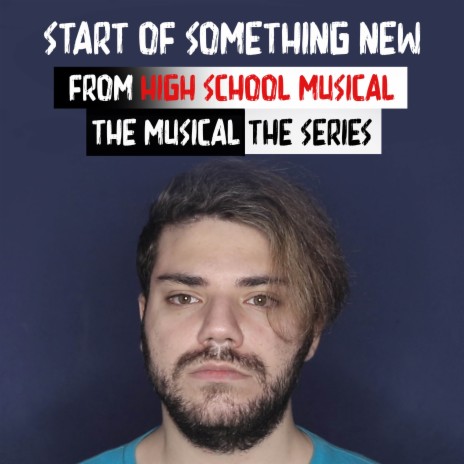 Start Of Something New (From High School Musical: The Musical: The Series) | Boomplay Music