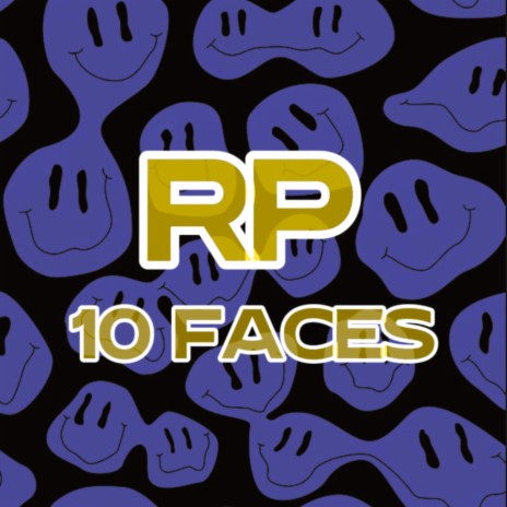 10 Faces | Boomplay Music