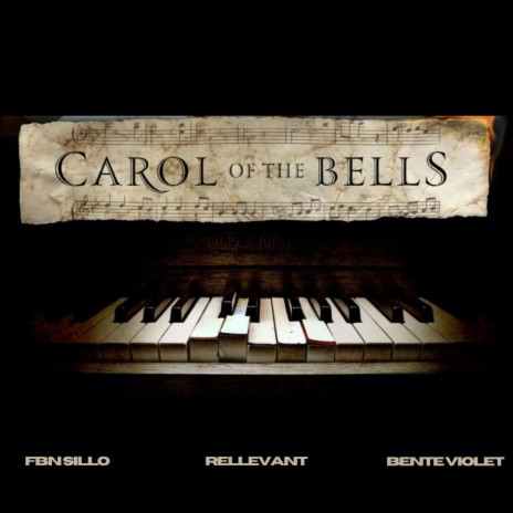 Carol of the Bells ft. FBN Sillo & Bente Violet | Boomplay Music