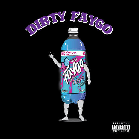 Dirty Faygo | Boomplay Music