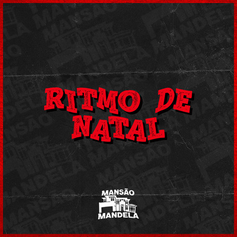 Ritmo de Natal ft. MC DONZELA, MC Pipokinha, Mc Gw & DJ Negritto | Boomplay Music