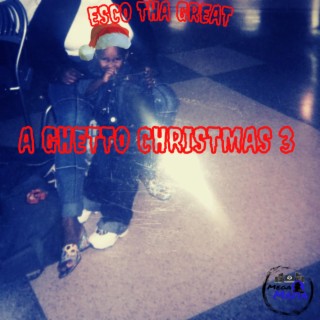 A Ghetto Christmas 3(The Finale)