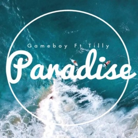 Paradise ft. Tilly | Boomplay Music