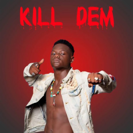 kill Dem | Boomplay Music