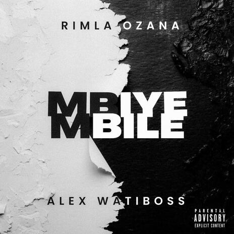 Mbiye Mbile ft. Alex Watiboss | Boomplay Music