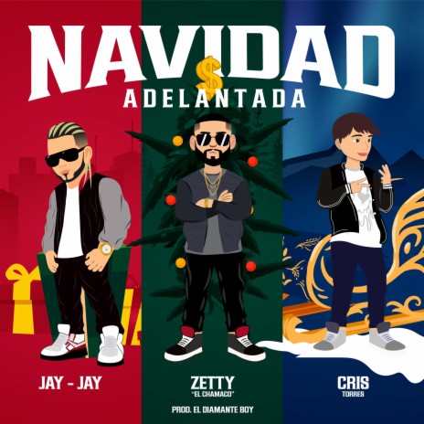 Navidad Adelantada ft. Zetty "El Chamaco" & Cris Torres | Boomplay Music