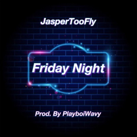 Friday Night | Boomplay Music