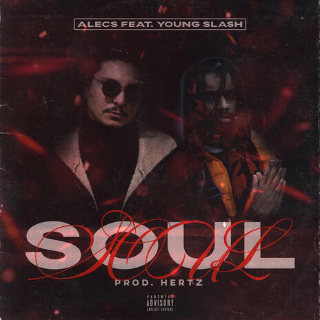 Soul ft. Young Slash | Boomplay Music