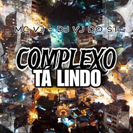 COMPLEXO TÁ LINDO | Boomplay Music