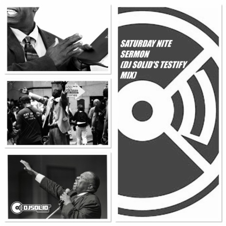 Saturday Nite Sermon (DJ Solid's Testify Mix) | Boomplay Music