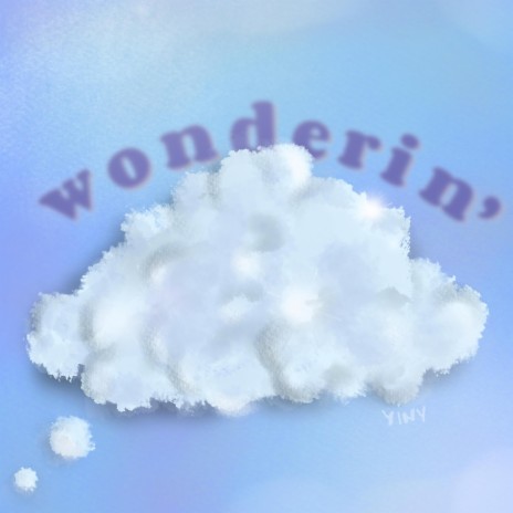 Wonderin' | Boomplay Music