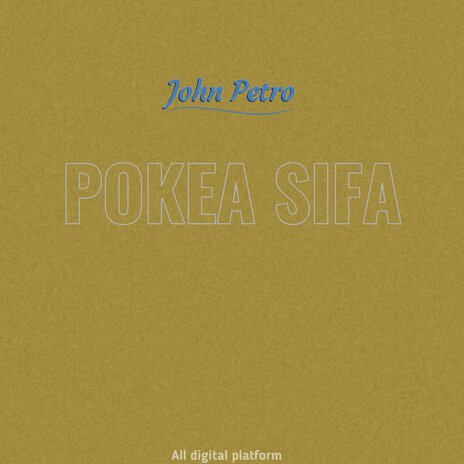 Pokea sifa | Boomplay Music