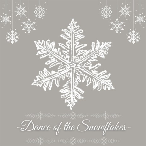 Dance of the Snowflakes | Boomplay Music