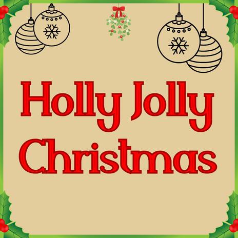 Holly Jolly Christmas | Boomplay Music