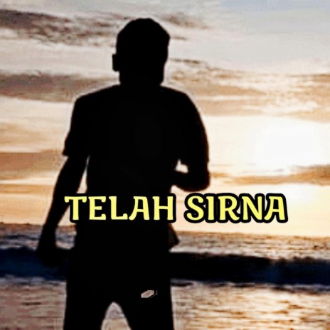 Telah Sirna | Boomplay Music