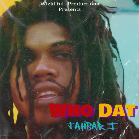 Who Dat (Jabiru) | Boomplay Music