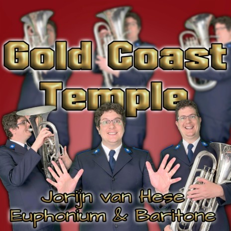 March: Gold Coast Temple (Baritone Horn & Euphonium Choir) | Boomplay Music