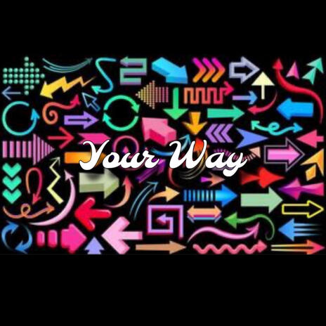 Your Way ft. Dyoungin & 4buckwheat | Boomplay Music