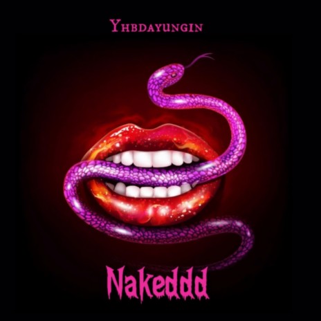 Nakeddd | Boomplay Music