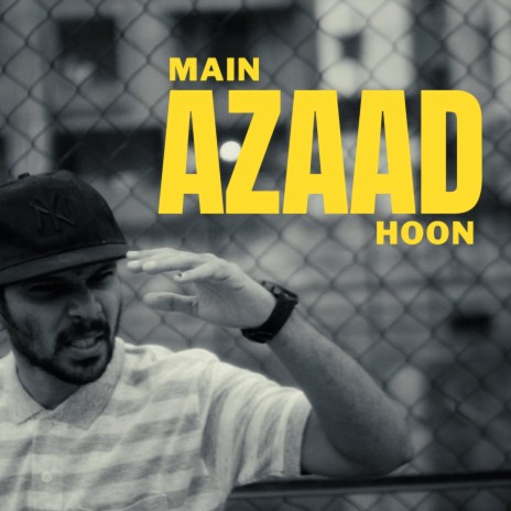 Main Azaad Hoon | Boomplay Music