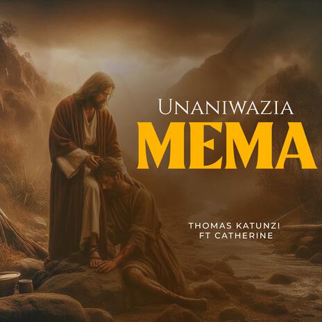 Unaniwazia mema ft. Catherine | Boomplay Music