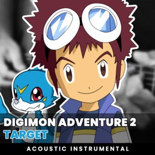 Target (Digimon Adventure 2 OP 1) (Acoustic Guitar Instrumental)