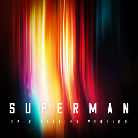 Superman Theme (2025) (Epic Trailer Version) | Boomplay Music