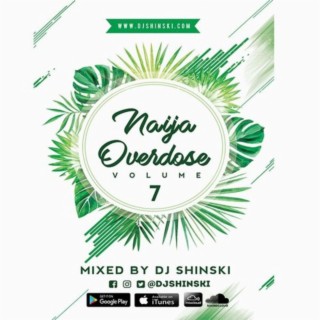 Naija Overdose Mix Vol 7 [Davido, Tekno, Wizkid, Tiwa Savage, Kiss Daniel]