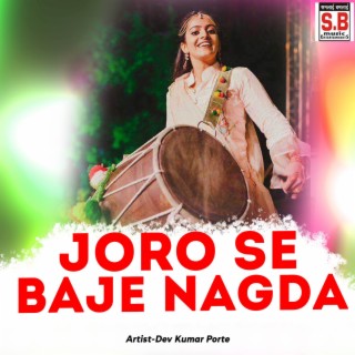 Joro Se Baje Nagda