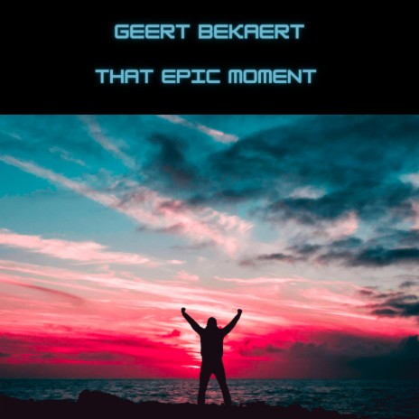 That Epic Moment | Boomplay Music