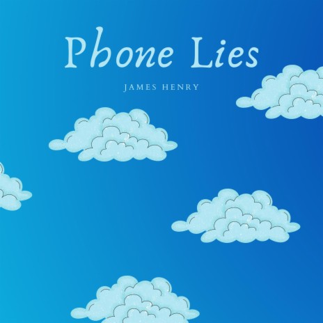 Phone Lies | Boomplay Music