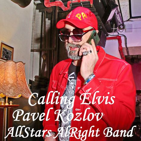 Calling Elvis ft. AllStars Alright Band | Boomplay Music